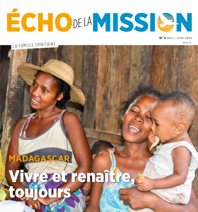 Reprenant la route de nos reportages à travers le monde, c’est à Madagascar que nous vous emmenons à la rencontre de ses habitants. Ils vivent dans des situations très vulnérables au changement climatique. Des leçons d'espérance et de courage parsèment les pages de la revue ainsi que des témoignages spirituels forts. Bonne lecture!